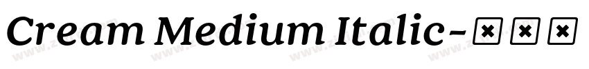 Cream Medium Italic字体转换